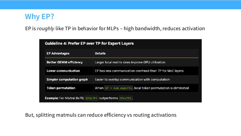 Megatron 文档的 Guideline 4 表格：EP 相比 TP 有更好的 GEMM 效率、更低通信、更简单的计算图、EP=专家数时无需本地 token 置换