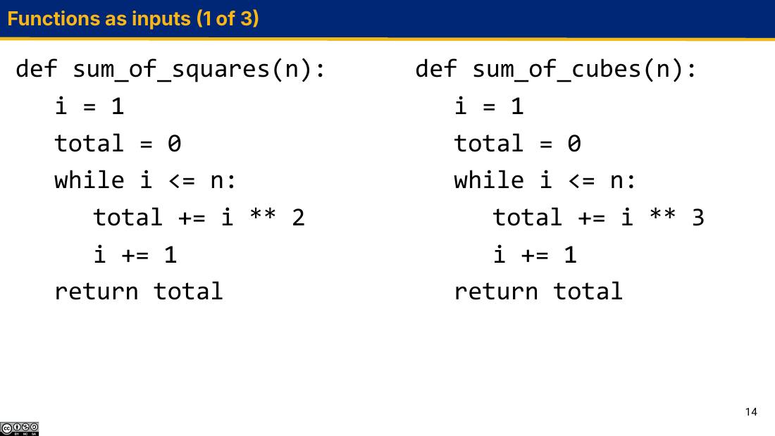 Functions as inputs (1 of 3)：sum_of_squares 与 sum_of_cubes 并排