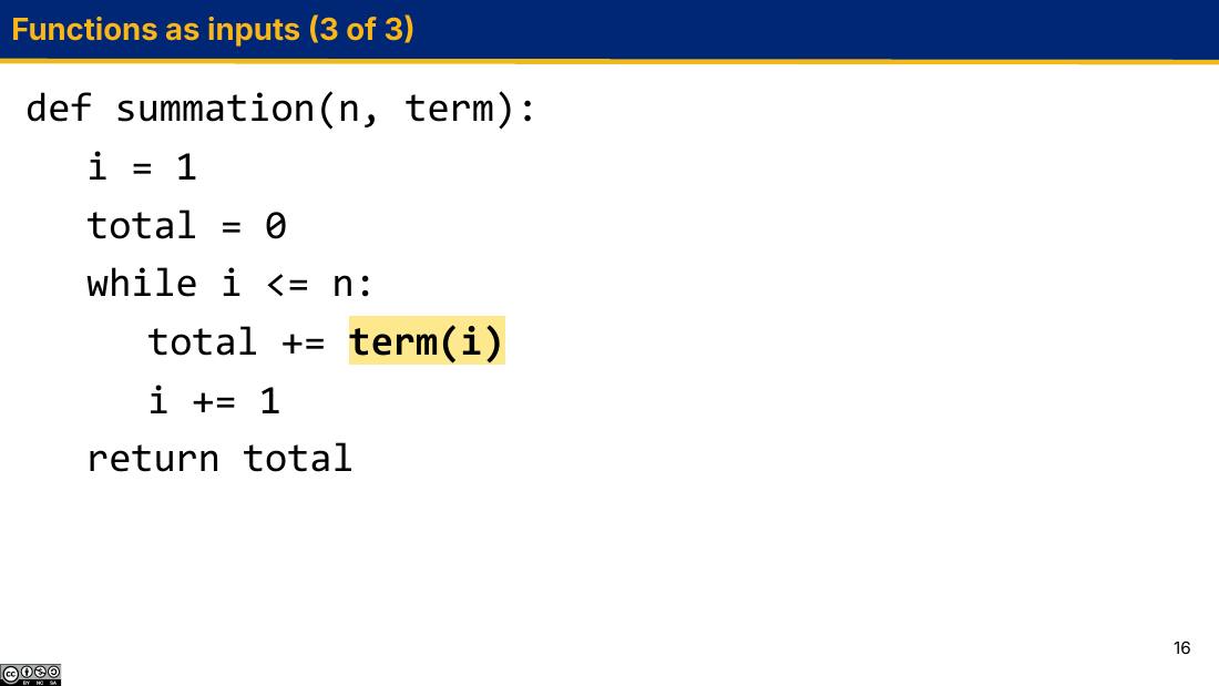 Functions as inputs (3 of 3)：summation 的定义，term(i) 被高亮